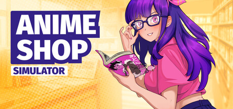 动漫商店模拟器（Anime Shop Simulator）TENOKE中文版-闲鱼岛-免费游戏下载