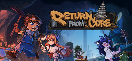 地心归途/Return from Core-闲鱼岛-免费游戏下载