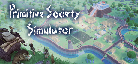 大荒先民/Primitive Society Simulator-闲鱼岛-免费游戏下载