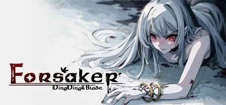 弃种：叮叮与圣剑/Forsaker:DingDing&Blade-闲鱼岛-免费游戏下载