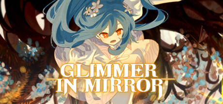 微光之镜/Glimmer in Mirror-闲鱼岛-免费游戏下载