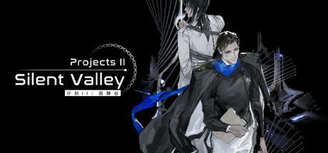计划II：寂静谷/Projects II: Silent Valley-闲鱼岛-免费游戏下载