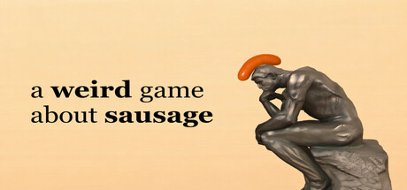 一个关于香肠的奇怪游戏 /A Weird Game About Sausage-闲鱼岛-免费游戏下载