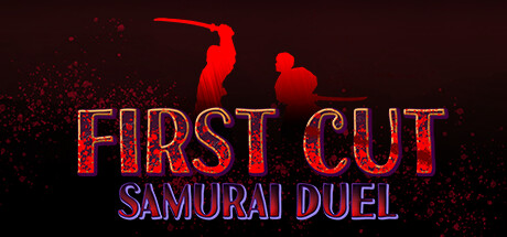 一招致命:武士剑斗/First Cut Samurai Duel-闲鱼岛-免费游戏下载