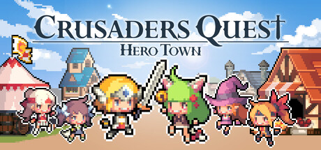 克鲁赛德战记英雄之城 /Crusaders Quest Hero Town-闲鱼岛-免费游戏下载