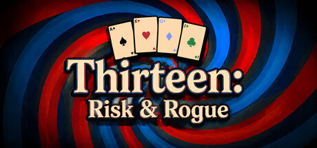 十三张 死斗and肉鸽 /Thirteen Risk and Rogue-闲鱼岛-免费游戏下载
