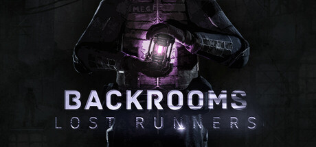 后室:失落行者|后室迷途奔跑者 /Backrooms Lost Runners /单机+联机-闲鱼岛-免费游戏下载