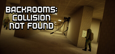 后室:未找到碰撞/Backrooms Collision Not Found-闲鱼岛-免费游戏下载