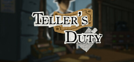 囚徒的柜台/Teller’s Duty-闲鱼岛-免费游戏下载