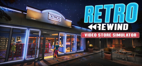 复古倒带：录像店模拟器/Retro Rewind – Video Store Simulator-闲鱼岛-免费游戏下载