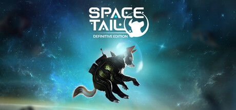 太空尾巴:决定版/Space Tail Definitive Edition v2.0.33f4-闲鱼岛-免费游戏下载