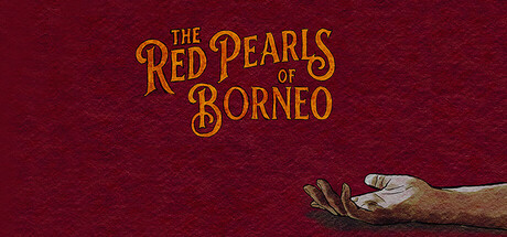 婆罗洲的红珍珠 /The Red Pearls Of Borneo-闲鱼岛-免费游戏下载