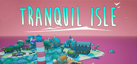 宁静小岛/Tranquil Isle-闲鱼岛-免费游戏下载