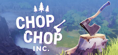 家具公司|咔嚓伐木公司 /Chop Chop Inc.-闲鱼岛-免费游戏下载