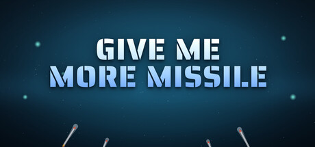 导弹多多益善!/Give Me More Missile!-闲鱼岛-免费游戏下载