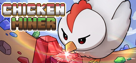 小鸡矿工/Chicken Miner-闲鱼岛-免费游戏下载