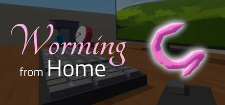 居家扮工虫/Worming from Home-闲鱼岛-免费游戏下载