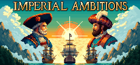 帝国的夙愿/Imperial Ambitions-闲鱼岛-免费游戏下载