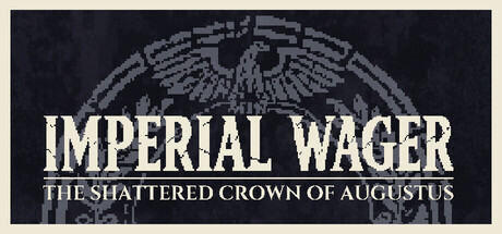 帝国豪赌：奥古斯都的破碎王冠/Imperial Wager The Shattered Crown of Augustus-闲鱼岛-免费游戏下载