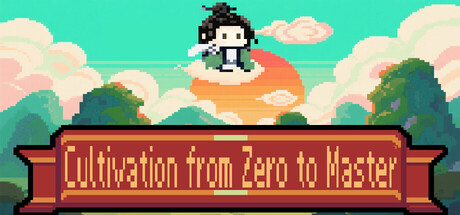 开局养成满级修士 /Cultivation from Zero to Master-闲鱼岛-免费游戏下载