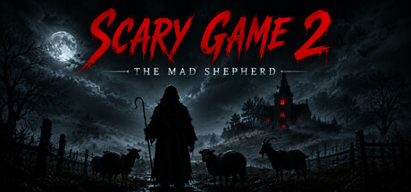 惊悚游戏2：疯狂牧羊 /Scary Game 2 The Mad Shepherd-闲鱼岛-免费游戏下载