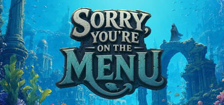 抱歉,你上菜单了/Sorry You’re on the Menu-闲鱼岛-免费游戏下载