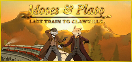 摩西与柏拉图:开往爪镇的末班列车/Moses and Plato – Last Train to Clawville-闲鱼岛-免费游戏下载