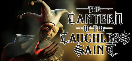 无笑圣徒之灯/The Lantern of the Laughless Saint-闲鱼岛-免费游戏下载