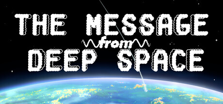 来自深空的信息/The Message from Deep Space-闲鱼岛-免费游戏下载