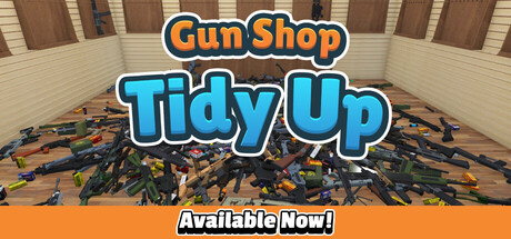 枪械店整理 /Gun Shop Tidy Up-闲鱼岛-免费游戏下载