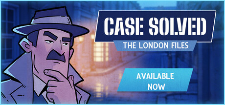 案件侦破:伦敦档案/Case Solved The London Files-闲鱼岛-免费游戏下载