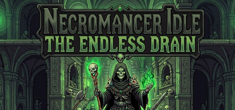 死灵法师挂机：无尽汲取 /Necromancer Idle The Endless Drain-闲鱼岛-免费游戏下载