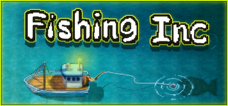 渔业公司 /Fishing Inc-闲鱼岛-免费游戏下载