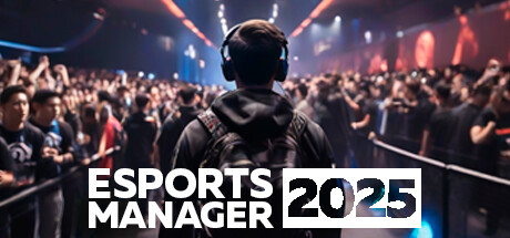 电竞经理2026/Esports Manager 2026-闲鱼岛-免费游戏下载