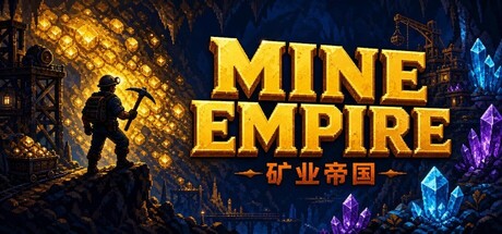 矿业帝国 /Mine Empire-闲鱼岛-免费游戏下载