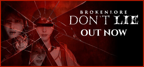 破碎怪谈:切勿欺骗/BrokenLore: DON’T LIE-闲鱼岛-免费游戏下载