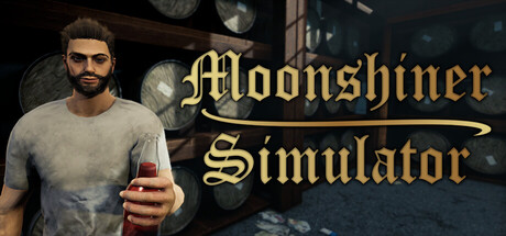 私酿酒师模拟器|私酿达人模拟器/Moonshiner Simulator-闲鱼岛-免费游戏下载