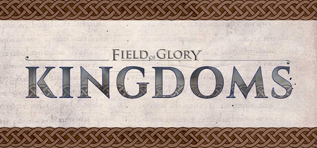 荣耀战场 王国 /Field of Glory Kingdoms-闲鱼岛-免费游戏下载