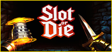 要么转老虎机要么死 /Slot or Die-闲鱼岛-免费游戏下载