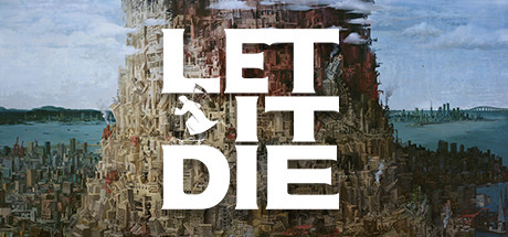 让它去死 /LET IT DIE-闲鱼岛-免费游戏下载