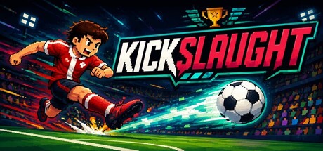 蹴杀 /KICKSLAUGHT-闲鱼岛-免费游戏下载