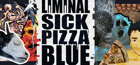 阈限病态蓝披萨/Liminal Sick Pizza Blue-闲鱼岛-免费游戏下载