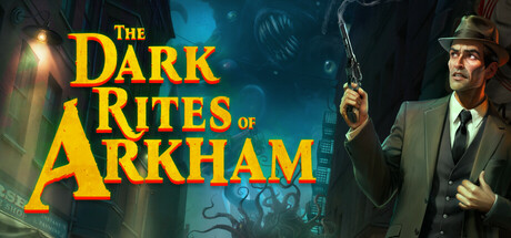阿卡姆黑暗仪式/The Dark Rites of Arkham-闲鱼岛-免费游戏下载