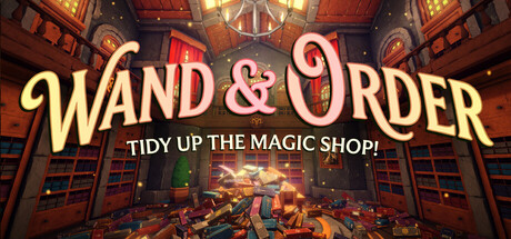 魔杖与秩序:整理魔法商店!/Wand & Order Tidy up the magic shop!-闲鱼岛-免费游戏下载