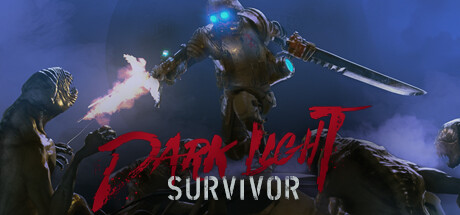 黑暗之光:幸存者 /Dark Light Survivor-闲鱼岛-免费游戏下载