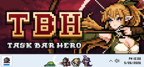 TBH:塔斯克巴·英雄/TBH Task Bar Hero v1.00.11 全DLC-闲鱼岛-免费游戏下载